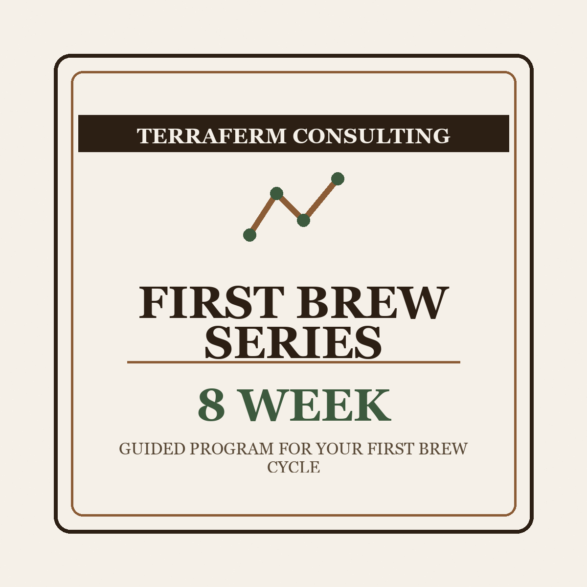 First Brew Series — 8-Week Program